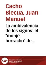 Portada:La ambivalencia de los signos: el \"monje borracho\" de Gonzalo de Berceo : (milagro XX) / Juan Manuel Cacho Blecua