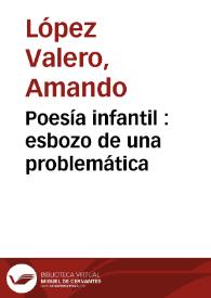 Portada:Poesía infantil : esbozo de una problemática / Amando López Valero