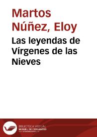 Portada:Las leyendas de Vírgenes de las Nieves / Eloy Martos Núñez