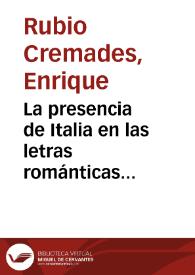 Portada:La presencia de Italia en las letras románticas españolas / Enrique Rubio Cremades