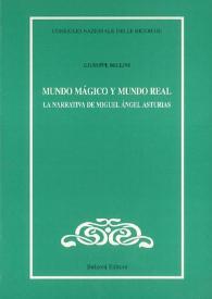 Portada:Mundo mágico y mundo real : la narrativa de Miguel Ángel Asturias / Giuseppe Bellini