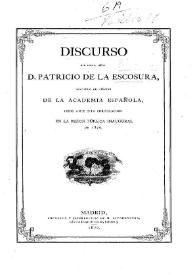 Portada:Discurso del Sr... Patricio de la Escosura, de la Academia Española, leído ... en la Sesión inagural de 1870: [Tres poétas contemporáneos]