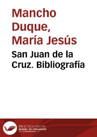 Portada:San Juan de la Cruz. Bibliografía / María Jesús Mancho Duque