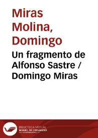 Portada:Un fragmento de Alfonso Sastre / Domingo Miras