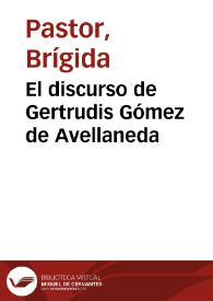 Portada:El discurso de Gertrudis Gómez de Avellaneda / Brígida Pastor; prólogo de Nara Araújo