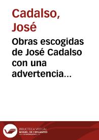 Portada:Obras escogidas de José Cadalso con una advertencia preliminar / José Cadalso