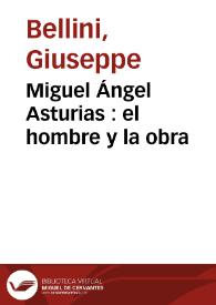 Portada:Miguel Ángel Asturias : el hombre y la obra / Giuseppe Bellini
