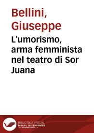 Portada:L'umorismo, arma femminista nel teatro di Sor Juana / Giuseppe Bellini