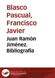 Portada:Juan Ramón Jiménez. Bibliografía / Francisco Javier Blasco Pascual