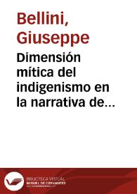 Portada:Dimensión mítica del indigenismo en la narrativa de Miguel Ángel Asturias / Giuseppe Bellini