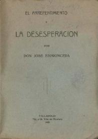 Portada:El arrepentimiento y la desesperación / por Don José Espronceda