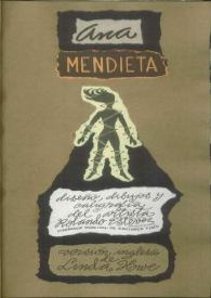 Ana Mendieta / Nancy Morejón; edición de Agustina Ponce; diseño, dibujos y caligrafía del artista Rolando Estevez; versión inglesa de Linda Howe