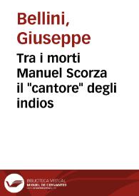 Portada:Tra i morti Manuel Scorza il \"cantore\" degli indios / Giuseppe Bellini