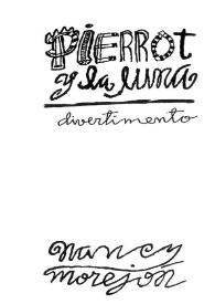 Portada:Pierrot y la luna / Nancy Morejón; edición de Laura Ruiz; diseño, dibujos y caligrafía del artista Rolando Estévez