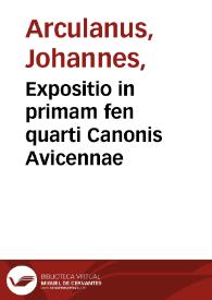 Portada:Expositio in primam fen quarti Canonis Avicennae / Johannes Arculanus.