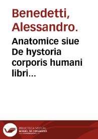 Portada:Anatomice siue De hystoria corporis humani libri quinque : eiusdem Aphorismorum liber ; Aphorismi Damasceni.