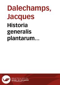 Portada:Historia generalis plantarum... / [Jacques Dalechamps; Vol.I]