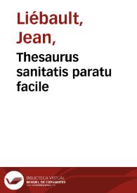 Portada:Thesaurus sanitatis paratu facile / selectus ex variis authoribus... per Ioannem Liebaultium...