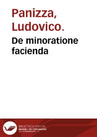 Portada:De minoratione facienda / opusculum Ludouici Panizae...