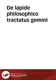 Portada:De lapide philosophico tractatus gemini / prior anonymi, posterior Pauli Eck de Sultzbach scripti...; editi à Ioachimo Tanckio...