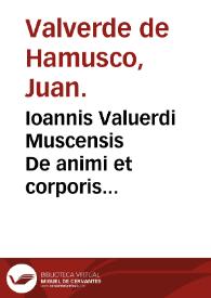 Portada:Ioannis Valuerdi Muscensis De animi et corporis sanitate tuenda libellus...