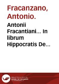 Portada:Antonii Fracantiani... In librum Hippocratis De alimento commentarius.