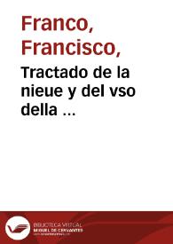 Portada:Tractado de la nieue y del vso della ... / compuesto por Franciso Franco ...