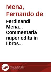 Portada:Ferdinandi Mena... Commentaria nuper edita in libros De sanguinis missione &amp; purgatione Claudii Galeni...
