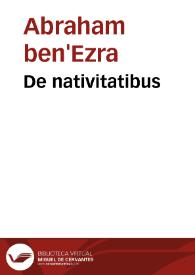 Portada:De nativitatibus / Abraham Ibn 'Ezra. Magistralis compositio astrolabii   Henricus Bate.