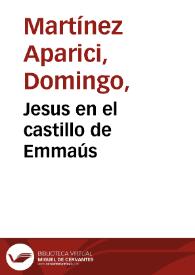 Portada:Jesus en el castillo de Emmaús / Ticiano pinxt.; D. Martinez Delt. et sculpt.