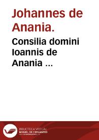 Portada:Consilia domini Ioannis de Anania ...