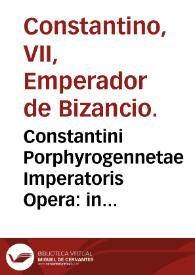 Portada:Constantini Porphyrogennetae Imperatoris Opera : in quibus Tactica nunc primùm prodeunt / Ioannes Meursius collegit, coniumxit, edidit.