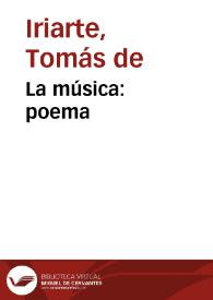Portada:La música : poema / por D. Tomas de Yriarte