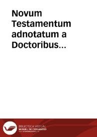 Portada:Novum Testamentum adnotatum a Doctoribus Complutensibus  [Manuscrito]