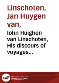 Portada:Iohn Huighen van Linschoten, His discours of voyages into ye Easte [and] West Indies : deuided into foure bookes