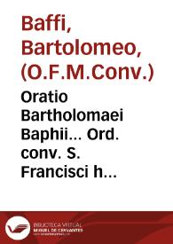 Portada:Oratio Bartholomaei Baphii... Ord. conv. S. Francisci habita in Oecumenico Concilio Tridentino... , secunda Dominica aduentus Domini, Super Euangelium Matth. XI ... anno MDLXII