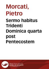 Portada:Sermo habitus Tridenti Dominica quarta post Pentecostem / authore Petro Morcato...