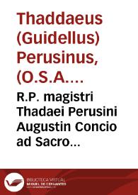 Portada:R.P. magistri Thadaei Perusini Augustin Concio ad Sacrosanctum Concilium Tridentinum habita in festo sanctissimae Ascensionis MDLXII
