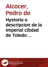 Portada:Hystoria o descripcion de la Imperial cibdad de Toledo : con todas las cosas acontecidas en ella desde su principio y fundacion ...