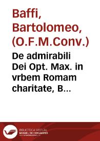 Portada:De admirabili Dei Opt. Max. in vrbem Romam charitate, Bartholomaei Baphi... oratio...