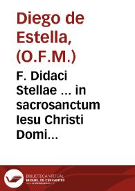 Portada:F. Didaci Stellae ... in sacrosanctum Iesu Christi Domini nostri Euangelium secundum Lucam enarrationem Tomus secundus