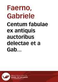 Portada:Centum fabulae ex antiquis auctoribus delectae et a Gabriele Faerno cremonensi carminibus explicatae