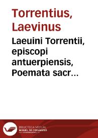 Portada:Laeuini Torrentii, episcopi antuerpiensis, Poemata sacra