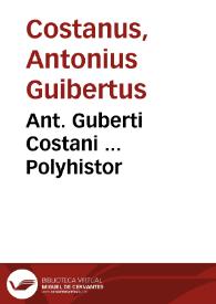 Portada:Ant. Guberti Costani ... Polyhistor