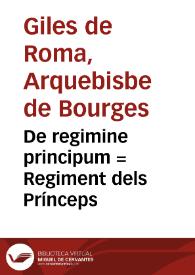 Portada:De regimine principum = : Regiment dels Prínceps / [Aegidius Romanus]