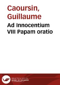 Portada:Ad Innocentium VIII Papam oratio / [Gulielmus Caoursin]