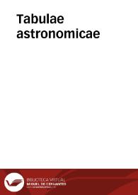 Portada:Tabulae astronomicae / [Alfons X el Savi, Rei de Castella]