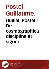 Portada:Guillel. Postelli De cosmographica disciplina et signorum coelestium vera configuratione libri II ...