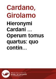 Portada:Hieronymi Cardani ... Operum tomus quartus : quo continentur Arithmetica, Geometrica, Musica ...