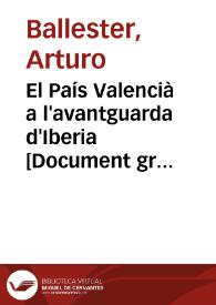 Portada:El País Valencià a l'avantguarda d'Iberia : Cultura es llibertat feixisme es esclavitut / Artur Ballester